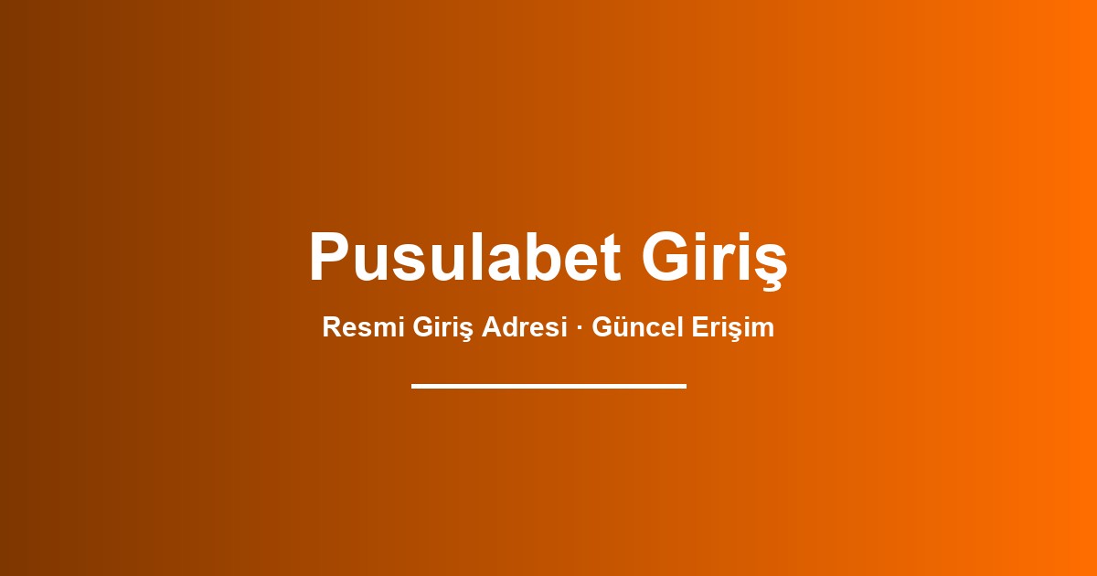 Pusulabet giriş görseli